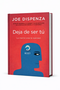 Deja de ser tú – Cómo Transformar tu Mentalidad y Crear una Nueva Versión de Ti | Ebook Digital